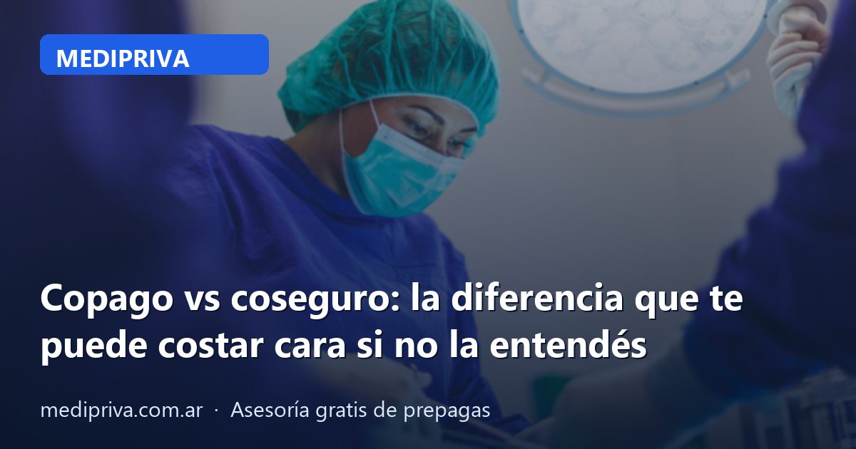 Copagos vs. coseguros